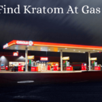 Can You Find Kratom At Gas Stations?