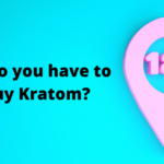 How old do you have to be to buy Kratom?
